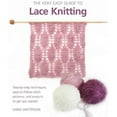 thumbnail image 1 of Pre-Owned The Very Easy Guide to Lace Knitting: Step-By-Step Techniques, Easy-To-Follow Stitch Patterns, and (Paperback) by Lynne Watterson, 1 of 1