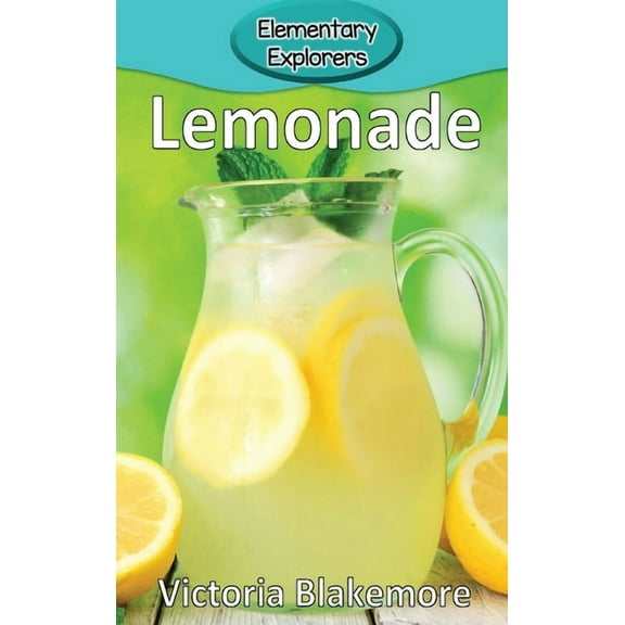 Elementary Explorers Lemonade, Book 88, (Hardcover)