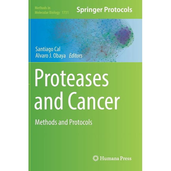 Methods in Molecular Biology Proteases and Cancer: Methods and Protocols, Book 1731, (Hardcover)