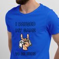 thumbnail image 2 of Greenyef Graphics I Paused My Game to Be Here Video Gamer Gift for Men Teenagers Gaming Funny Graphic T-Shirt Style-24 (Royal Blue, X-Large), 2 of 6
