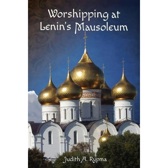Worshipping at Lenin's Mausoleum (Paperback)