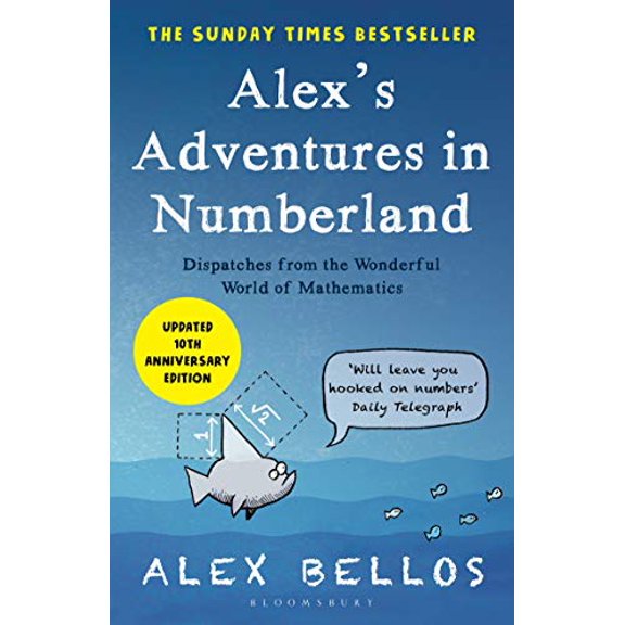 Pre-Owned Alex's Adventures in Numberland: Dispatches from the Wonderful World of Mathematics Paperback