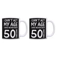 thumbnail image 1 of ThisWear 50th Birthday Gifts for All Can't Act My Age Never Been 50 11 ounce 2 Pack Coffee Mugs Black, 1 of 5