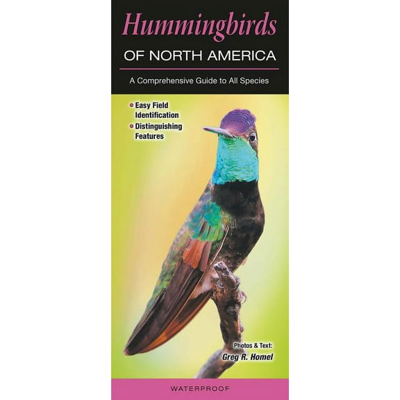 Hummingbirds of North America: A Comprehensive Guide to All Species (Other)