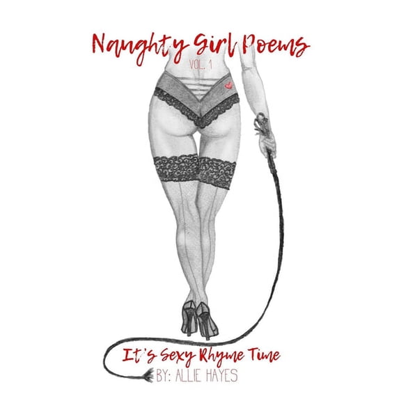 Naughty Girl Poems: Vol. I (Paperback)