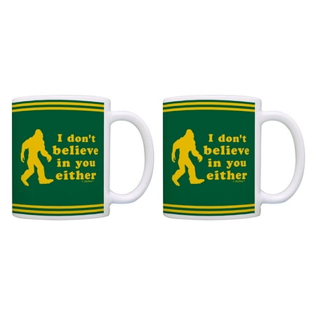 

ThisWear Funny Quote Mug Set I Don t Believe in You Either Sasquatch Gifts 11 ounce 2 Pack Coffee Mugs Multi
