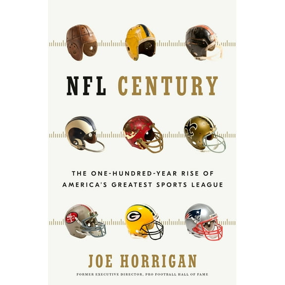 Pre-Owned NFL Century: The One-Hundred-Year Rise of America's Greatest Sports League (Hardcover) 1635653592 9781635653595