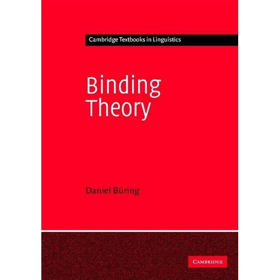Cambridge Textbooks in Linguistics Binding Theory, (Paperback)