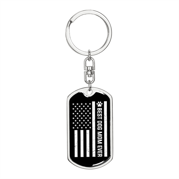 Best Dog Mom Ever Flag  Stainless Steel or 18k Gold Premium Swivel Dog Tag Keychain