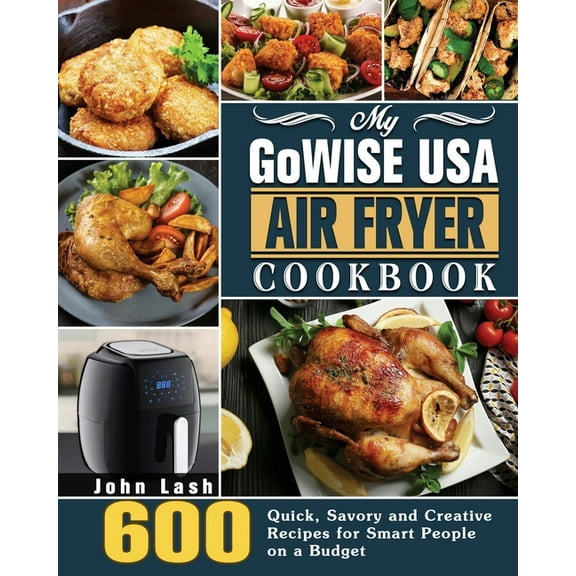 My GoWISE USA Air Fryer Cookbook (Paperback)