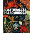 thumbnail image 1 of Libro Naturaleza Asombrosa. Una Celebracion Ilustrada De La Belleza Natural Tapa Dura, Autor Varios Varios, Editorial Mosquito Books, 1 of 2