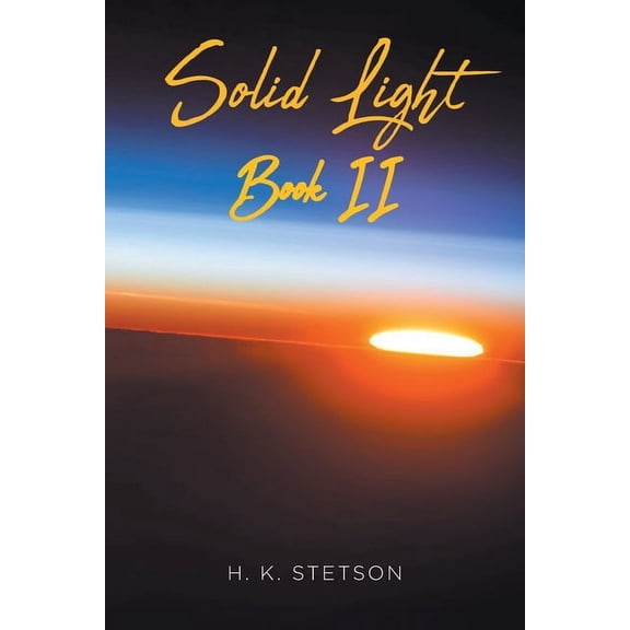 Solid Light Book II, (Paperback)