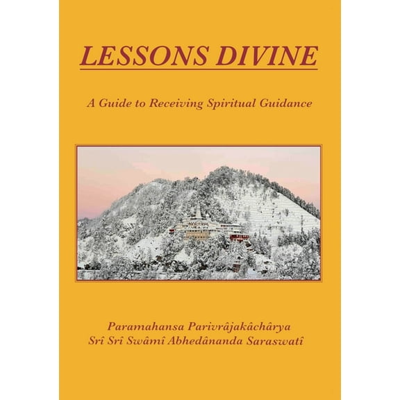 Lessons Divine: A Guide to Receiving Spiritual Guidance, (Paperback)