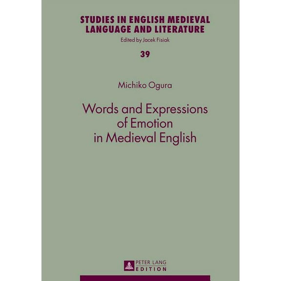 Studies in English Medieval Language and Literature: Words and Expressions of Emotion in Medieval English (Hardcover)