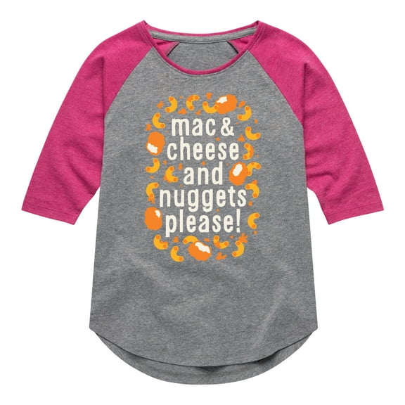 Instant Message - Mac & Cheese and Nuggets Please - Toddler & Youth Girls Raglan Graphic T-Shirt