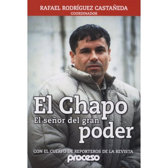 Pre-Owned Chapo-El Senor del Gran Poder, El: El Mas Buscado (Paperback) 0974139343 9780974139340
