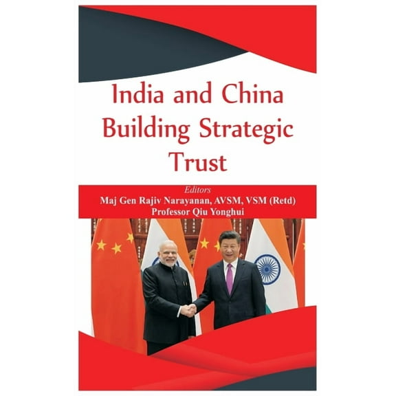 India and China : Building Strategic Trust (Hardcover)