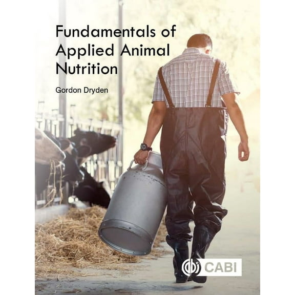 Fundamentals of Applied Animal Nutrition, (Paperback)