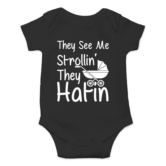 They See Me Strolli' They Hatin - Hip Hop Rap Song Parody - Cute One-Piece Infant Baby Bodysuit