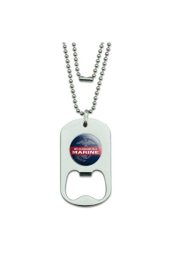 My Husband is a Marine USMC Officially Licensed Military Dog Tag Bottle Opener Pendant