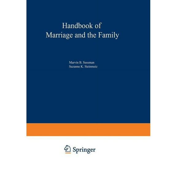 Handbook of Marriage and the Family, (Paperback)