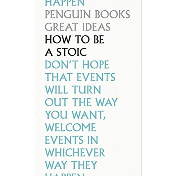 Pre-Owned How To Be a Stoic (Penguin Great Ideas) Paperback