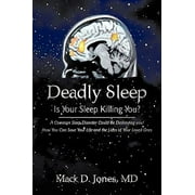 Deadly Sleep: Is Your Sleep Killing You? [Paperback - Used]