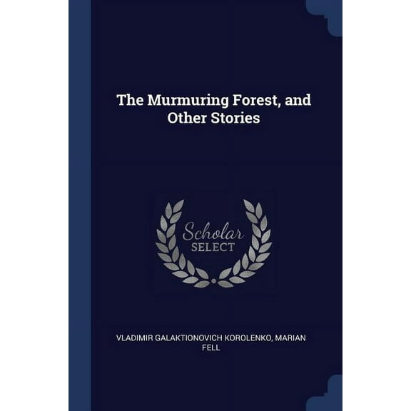 The Murmuring Forest, and Other Stories (Paperback)