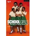 thumbnail image 1 of Pre-Owned School Girls; Or, The African Mean Girls Play (Modern Plays), 9781350407206, 1350407208, Paperback,, 1 of 2