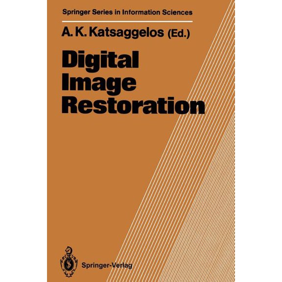 Springer Information Sciences Digital Image Restoration, Book 23, (Paperback)