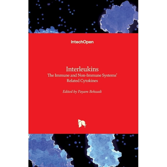 Interleukins: The Immune and Non-Immune Systems' Related Cytokines (Hardcover)