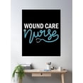 thumbnail image 2 of Wound Care Nurse - Registered Nursing Department Poster Wall Art, Modern Wall Decor, 8x12 UNFRAMED, 2 of 3