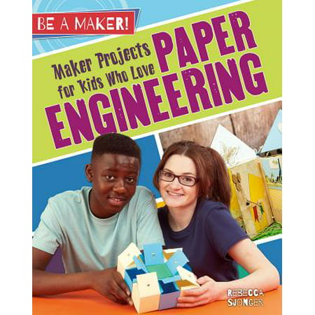 Maker Projects for Kids Who Love Paper