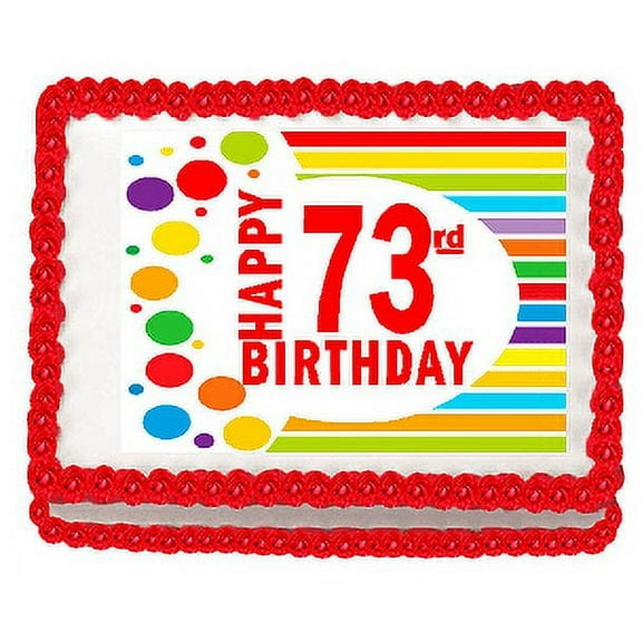 Happy 73rd Birthday Edible PEEL N STICK Frosting Photo Image Cake Decoration Topper