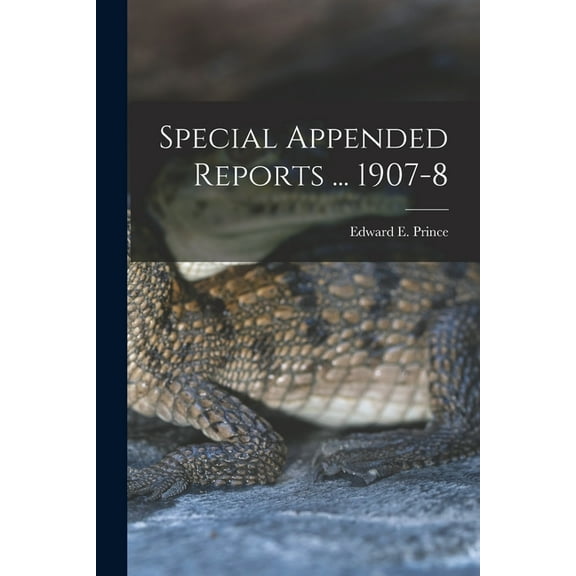 Special Appended Reports ... 1907-8 [microform] (Paperback)