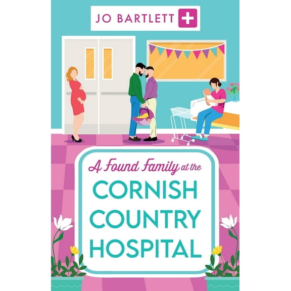 A Found Family at the Cornish Country Hospital, (Paperback)