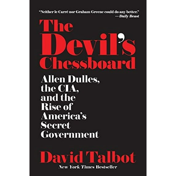 Pre-Owned The Devil's Chessboard: Allen Dulles, the Cia, and the Rise of America's Secret Government Paperback
