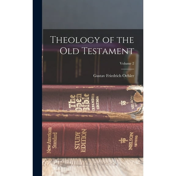 Theology of the Old Testament; Volume 2 (Hardcover)