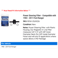 thumbnail image 2 of Power Steering Filter - Compatible with 1983 - 2011 Ford Ranger 1984 1985 1986 1987 1988 1989 1990 1991 1992 1993 1994 1995 1996 1997 1998 1999 2000 2001 2002 2003 2004 2005 2006 2007 2008 2009, 2 of 2