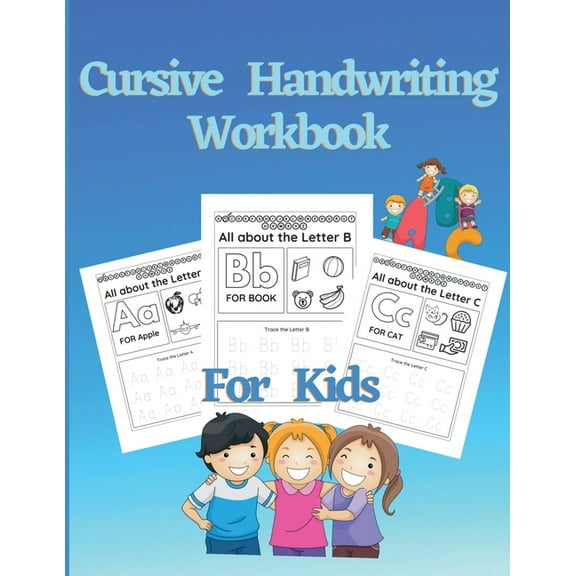 Cursive Handwriting Workbook For Kids: Learn and Practice Cursive letter tracing book. Beginning Cursive Handwriting Wor, (Paperback)