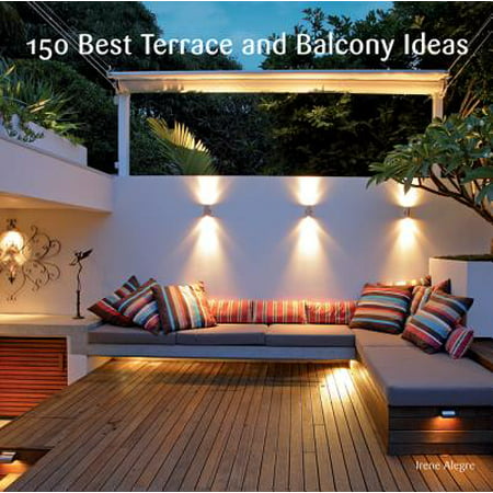 150 Best Terrace and Balcony Ideas - eBook