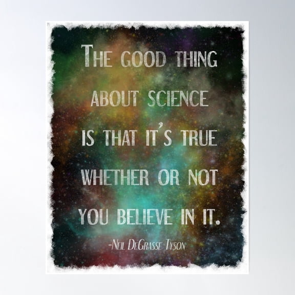 Neil Degrasse Tyson-Why Science Is Great Poster Wall Art, Modern Wall Decor, 8x12 UNFRAMED