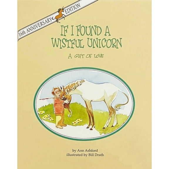 If I Found a Wistful Unicorn : A Gift of Love (Hardcover)