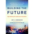 thumbnail image 1 of Pre-Owned Building the Future: Big Teaming for Audacious Innovation (Hardcover) 1626564191 9781626564190, 1 of 2