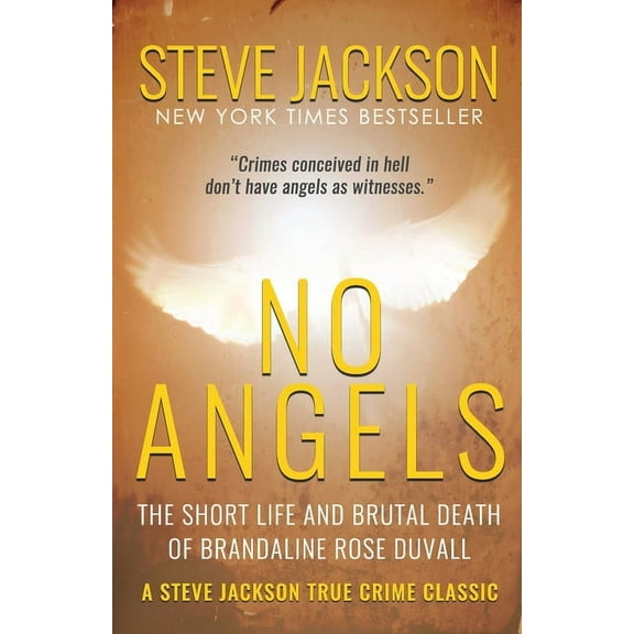 No Angels: The Short Life And Brutal Death Of Brandaline Rose Duvall, (Paperback)