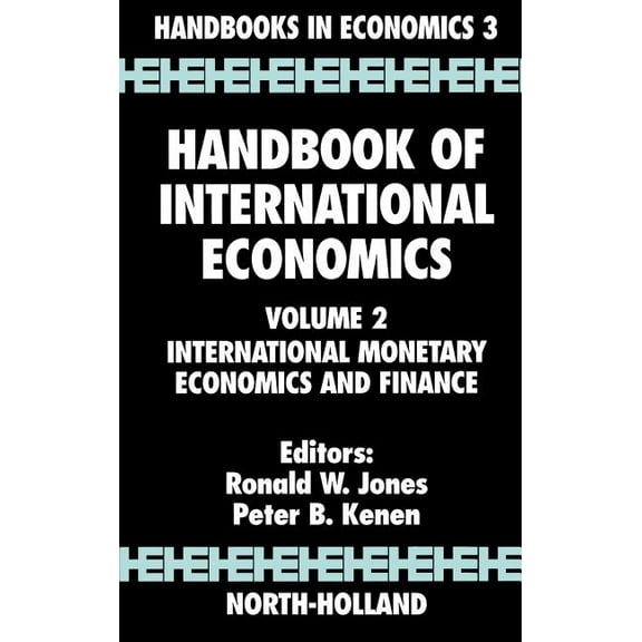 Handbook of International Economics Handbook of International Economics: International Monetary Economics and Finance Volume 2, Book 2, (Hardcover)