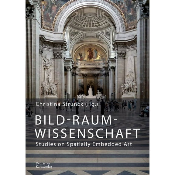 Bild-Raum-Wissenschaft: Studies on Spatially Embedded Art (Paperback)