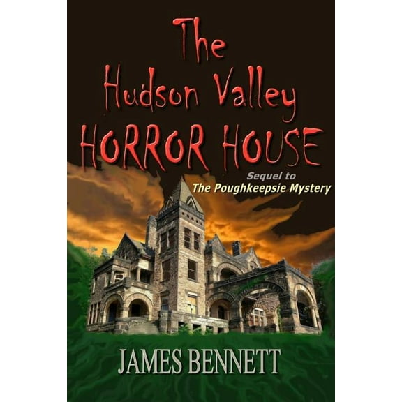 The Hudson Valley Horror House, (Paperback)