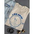thumbnail image 3 of I Am Okay Since Whatever T-Shirt Women -Smartprints Designs, Female XX-Large, 3 of 4
