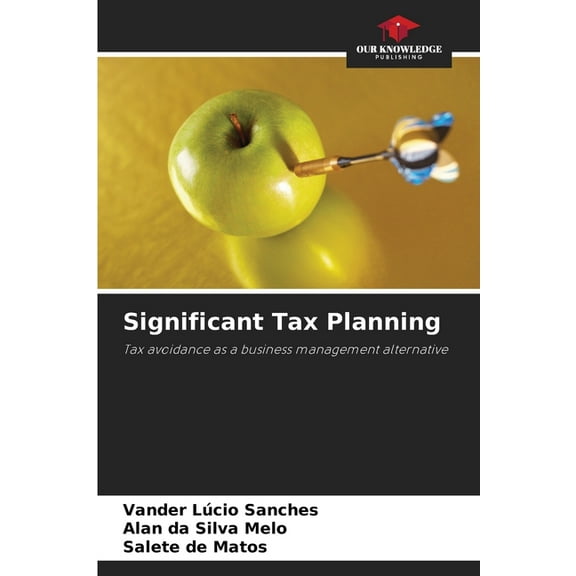 Significant Tax Planning, (Paperback)